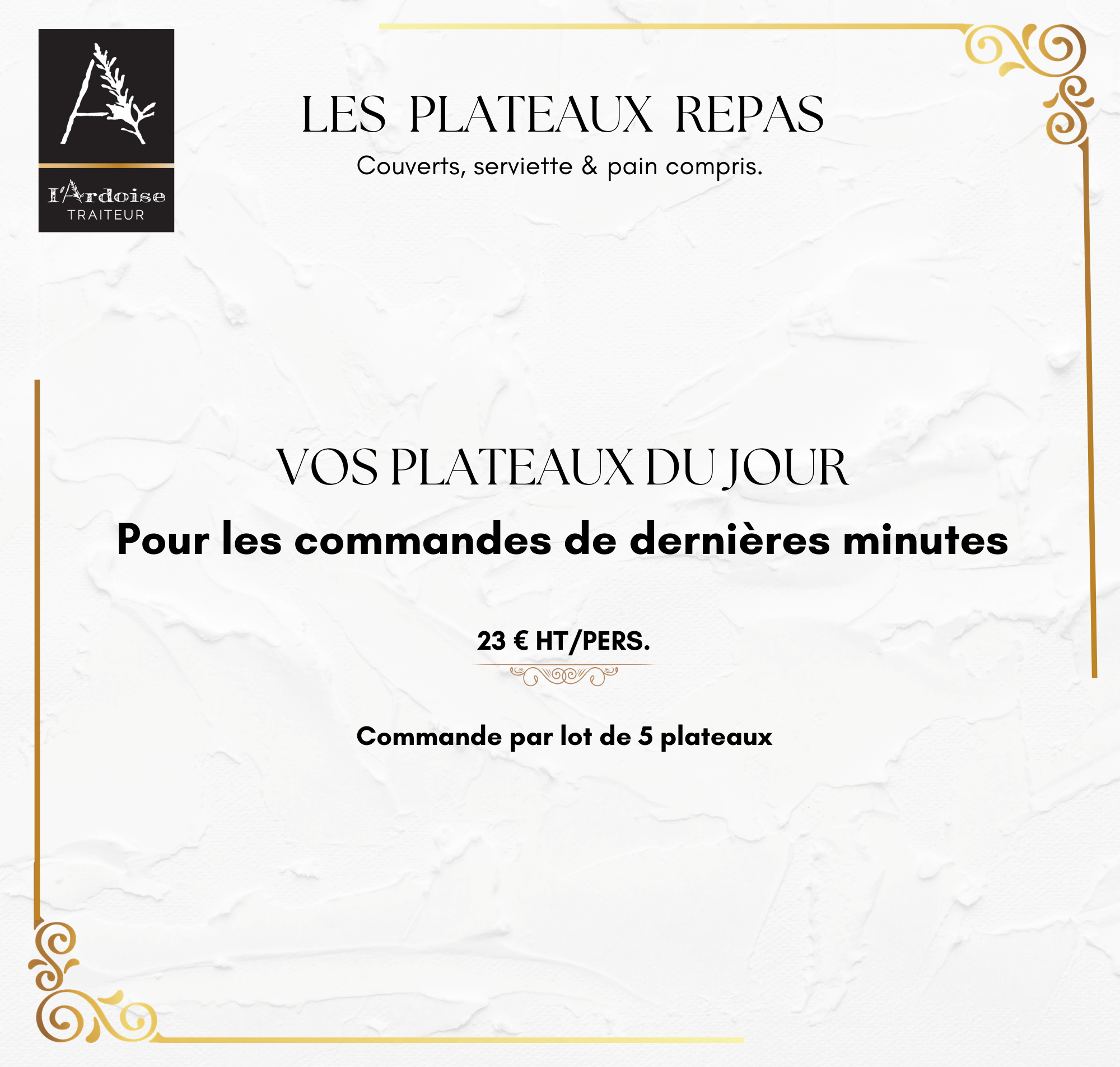 Les plateaux du jour